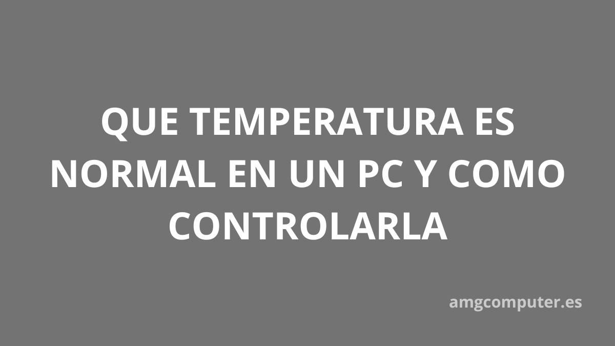 temperaturas normales en el pc