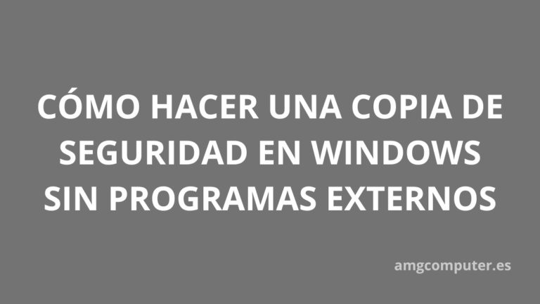 copia de seguridad en windows 11 fácil