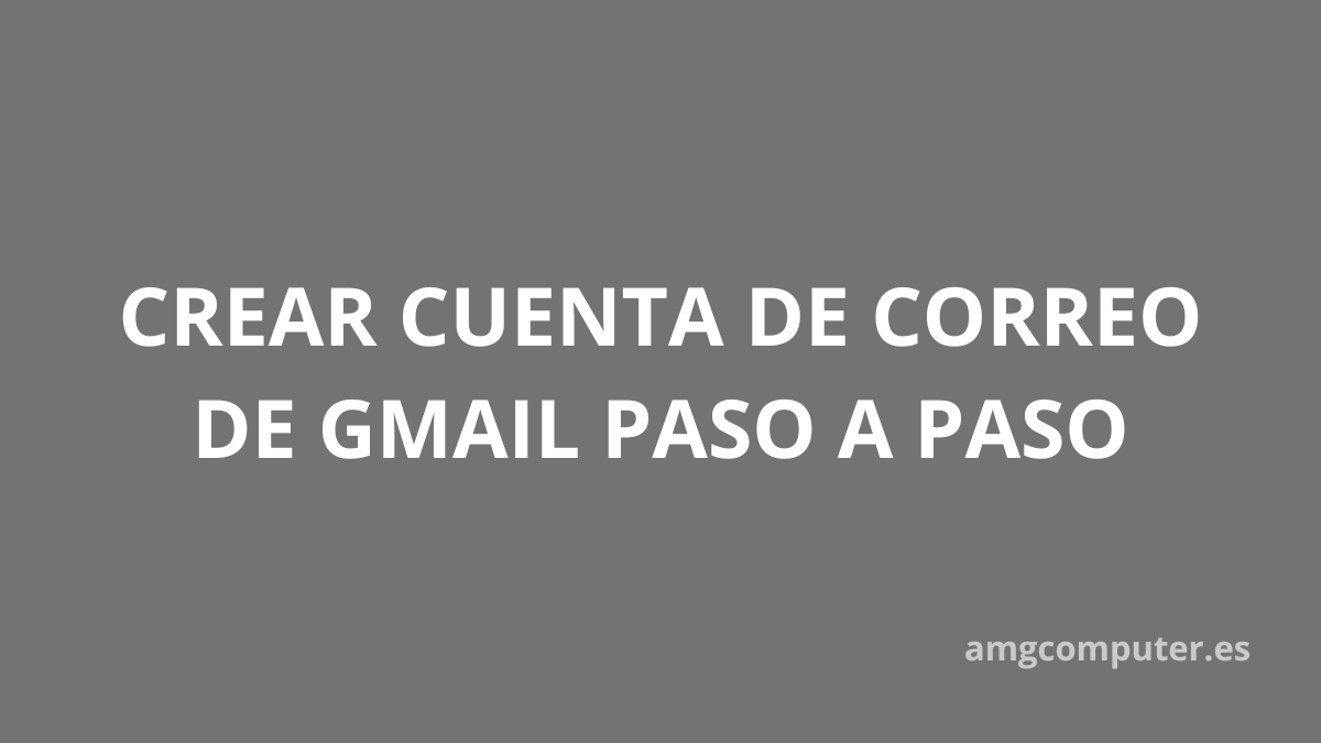 abrir una nueva cuenta de correo electrónico Gmail